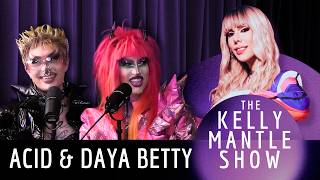 Daya Betty And Acid Betty Are Pretty And Petty On The Kelly Mantle Show!