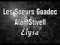 Les Soeurs Goadec & Alan Stivell - Elysa.