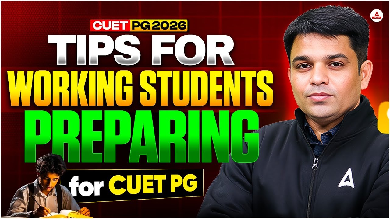 CUET PG 2026 Tips for Working Students | Smart Strategy to Study with ...