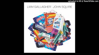 Liam Gallagher &amp; John Squire -  Love You Forever (Atmos Mix)