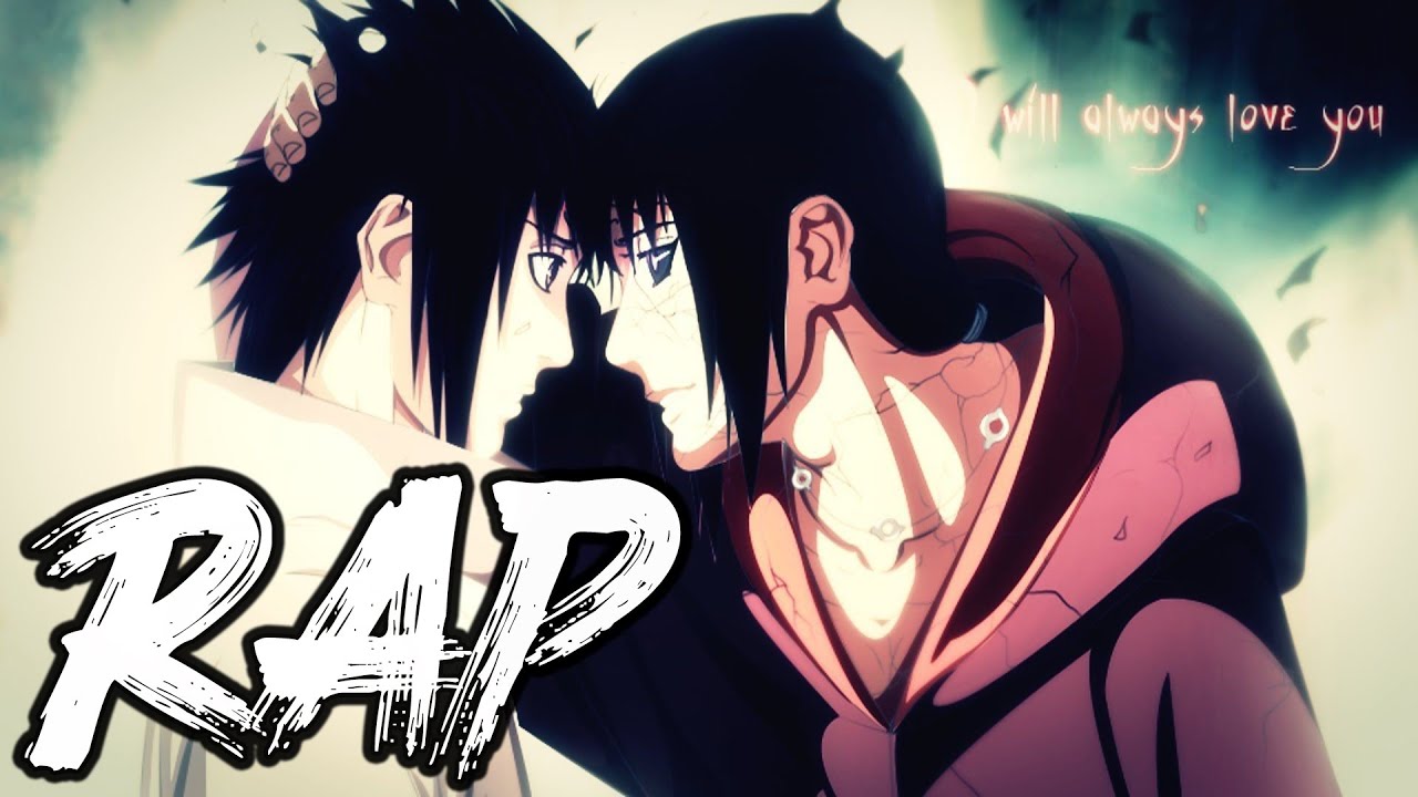 SASUKE  ITACHI RAP SONG  Sacrifices  DizzyEight ft McGwire  Mix Williams Naruto