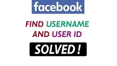 ✅ How To Find My Facebook User ID And Username