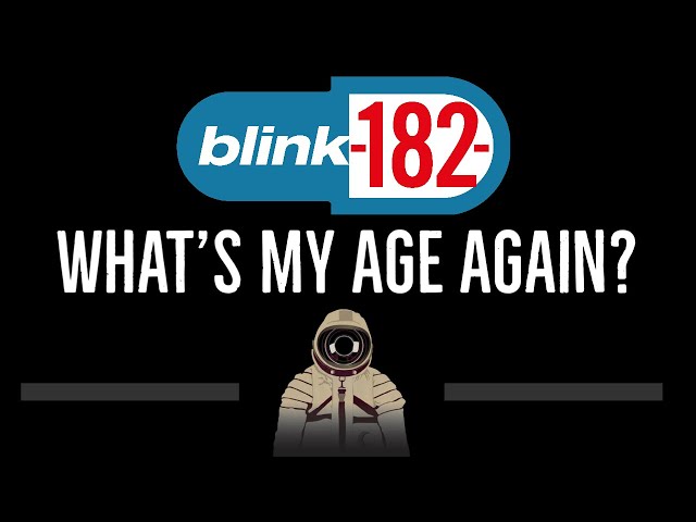 Blink-182 • What's My Age Again (CC) 🎤 [Karaoke] [Instrumental Lyrics] class=