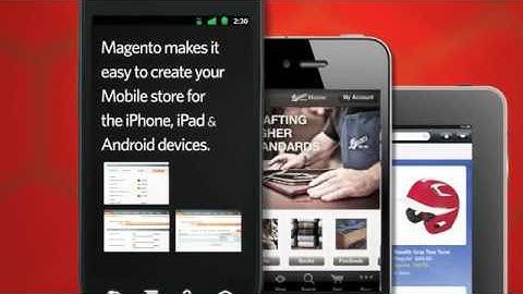 Magento Mobile for iPhone, iPad and Android