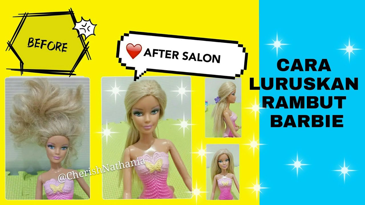 Rambut Barbie Kusut N Lengket Rapikan Dan Luruskan Rambut Barbie