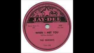 When I Met You - The Crickets