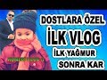 #İLKVLOG İLK VLOG DOSTLARA ÖZEL - DUYGU OKULDAN ALIP  MC DONALDS - SONRASI KAR REVAN : ))
