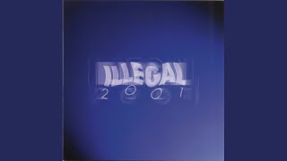 Video thumbnail of "Illegal 2001 - Besoffen Von Dir"