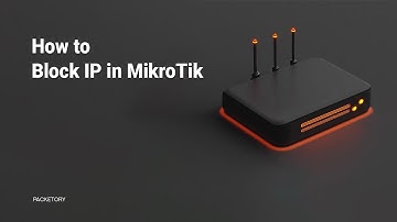 How to Block IP Addresses in MikroTik (Using WinBox)