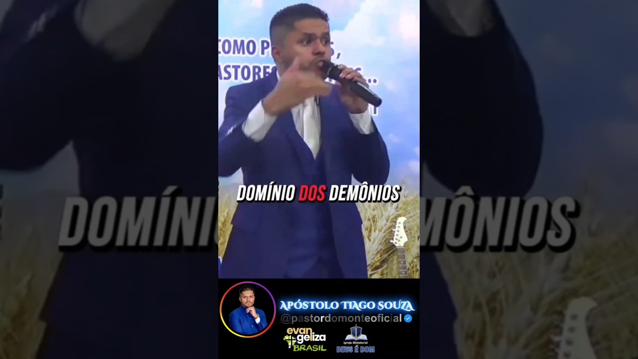 DEMÔNIOS E INCOSTOS! AP. TIAGO SOUZA