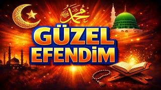 GÜZEL EFENDİM