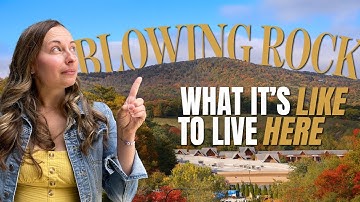 What Life Is REALLY Like Day-to-Day In Blowing Rock, North Carolina