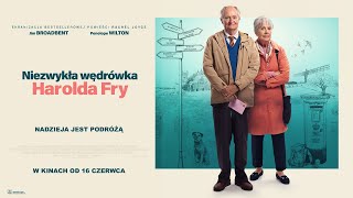 NIEZWYKŁA WĘDRÓWKA HAROLDA FRY - oficjalny zwiastun