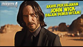 Kisah Aakhir Perjalanan John Wick Dalam Dunia Hitam | Alur Cerita Film JOHN WICK 4