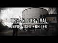 Urban Survival: Improvised Shelter During SHTF