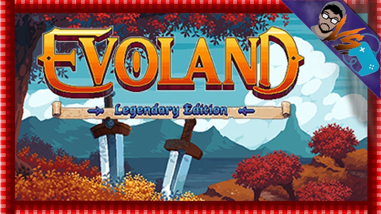 2 Games For 1?! | Evoland Legendary Edition Gameplay Impressions [Mabimpressioons] terraria journey's end