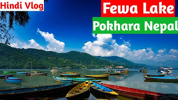 Boating in Phewa lake, Pokhara, Nepal || full details || Deepak Verma Vlog