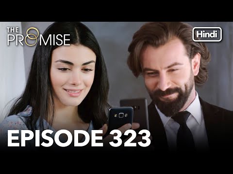 The Promise Episode 323 Hindi Dubbed
