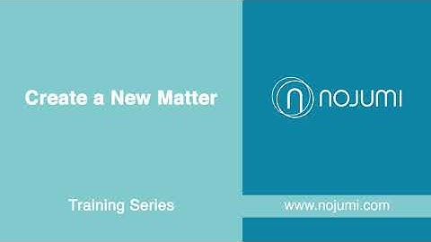 Create a New Matter in Nojumi