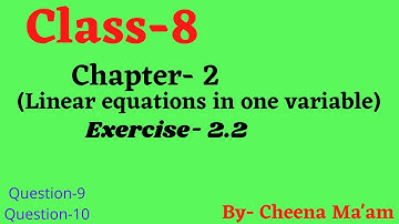 Class-8 Chapter-2 (Linear equations in one variable) Exercise-2.2