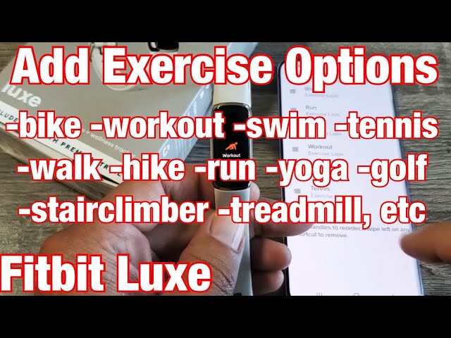 Fitbit Luxe: How to Add Other Exercise Options (bike, run, walk, hike, swim, treadmill, etc)