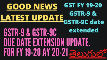 GSTR-9, GSTR-9C DUE DATE EXTENSION UPDATE|GSTR-9&GSTR-9C DUE DATE EXTENDED FOR FY 19-20|TAX LOGIC|