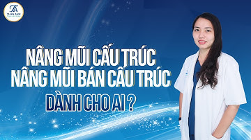 Nên chọn nâng mũi CẤU TRÚC hay BÁN CẤU TRÚC?!? | THẨM MỸ TUẤN ANH