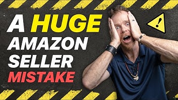 Huge Mistake Amazon Sellers Make When Launching Their First Product
