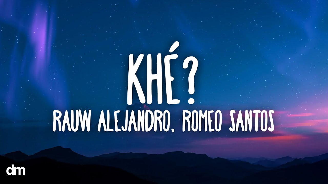 Rauw Alejandro & Romeo Santos - Khé? (Letra /Lyrics) Rauw Alejandro & Romeo Santos - Khé? (Letra /Lyrics)