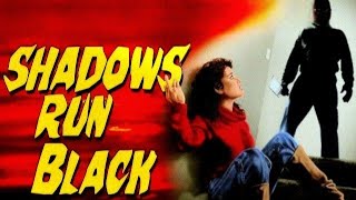 Shadows Run Black (1984) ☆Full Movie☆