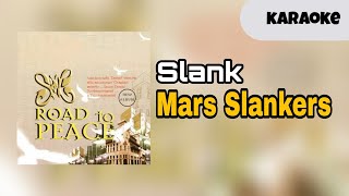 Slank - Mars Slankers [ KARAOKE ]