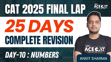 Day 10/ 25 Days CAT 2025 Complete Quants Revision Marathon | Numbers Revision for CAT 2025 Quants