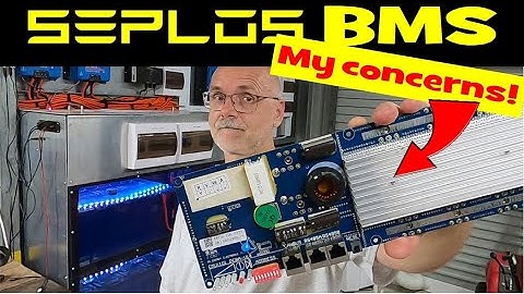 Big potential for the SEPLOS BMS but I would not use it in its current state. Here are my concerns!