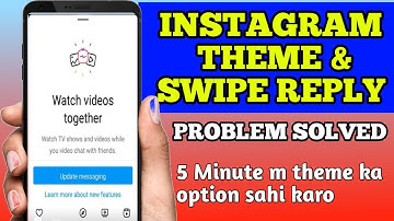 Instagram REPLY & THEME Not Showing | how to apply instagram theme on Insta fixed issue