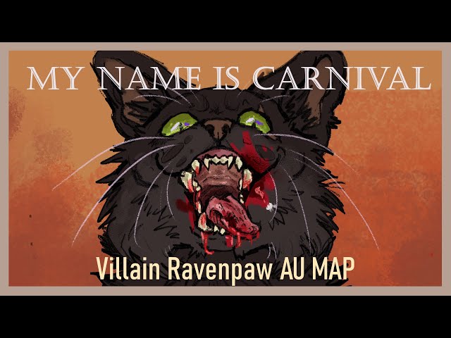 My Name Is Carnival: Villain Ravenpaw Warrior Cats AU MAP call 2 WEEKS ALL PARTS IN/EDITING class=