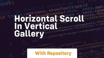 horizontal scroll in vertical gallery
