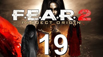 F.E.A.R. 2: Project Origin - Playthrough [No Commentary] - Part 19 - (PC/Deutsch/Blind/Uncut/HD)