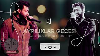 Ayrılıklar gecesi - Burak Bulut & Taladro || (Prod. Erkan Deniz) #ayrılıklargecesi #trend Resimi