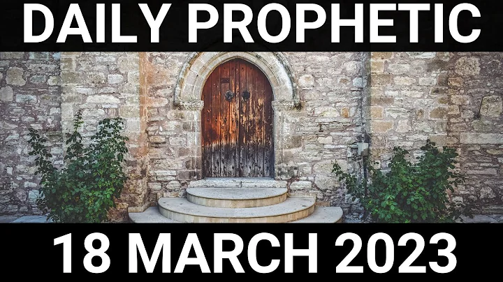 Daily Prophetic Word 18 March 2023 3 of 4