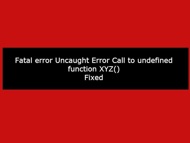 Error calling method. Fatal Error. Фатальная ошибка. Fatal Error Uncaught exception.