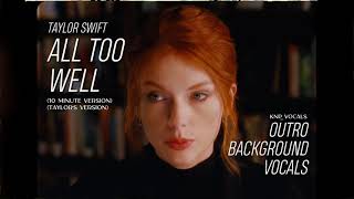 Taylor Swift - All Too Well (Ten Minute Version) (Taylor's Version) (Outro Background Vocals)