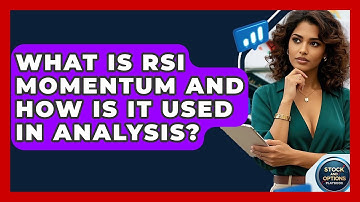 What Is RSI Momentum And How Is It Used In Analysis? - Stock and Options Playbook