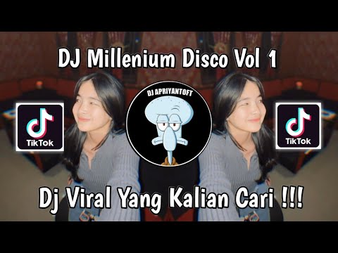 DJ MILLENIUM DISCO CLUB VOL 1 VIRAL TIK TOK TERBARU 2024 YANG KALIAN CARI !