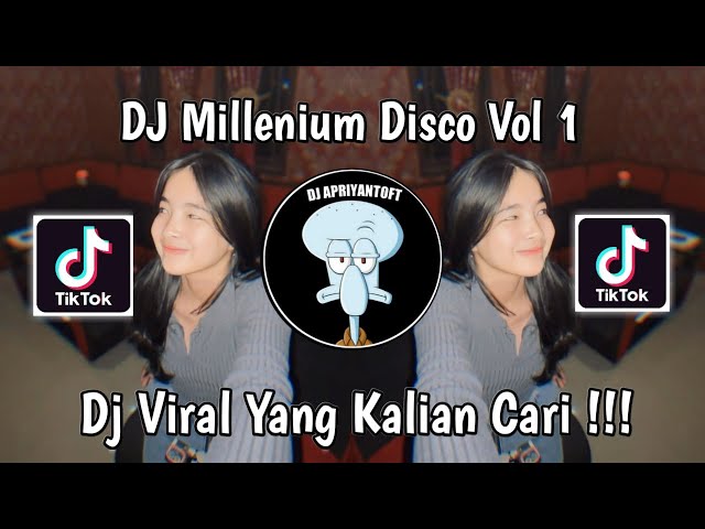 DJ MILLENIUM DISCO CLUB VOL 1 VIRAL TIK TOK TERBARU 2024 YANG KALIAN CARI ! class=