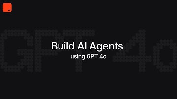 Build AI Agents with GPT-4o from scratch 🔥