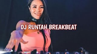 dj runtah break beats.  dj breakbeat full bass.  bass boosted.  newest dj.  @melodibreakbeat