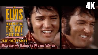 I Washed My Hands in Muddy Water | Elvis Presley 4K Rehearsal Outtake - That&#39;s The Way It Is (1970)