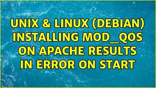 Unix & Linux: (debian) installing mod_qos on apache results in error on start
