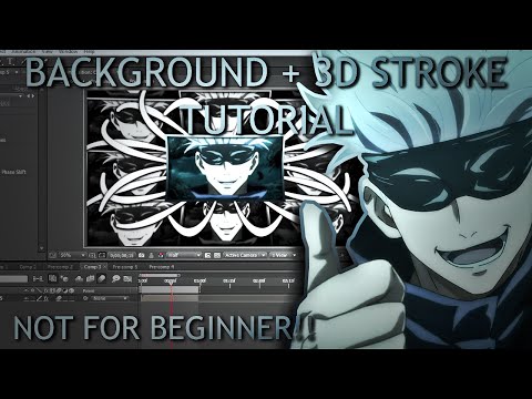 Background + 3D Stroke AMV Tutorial - After Effect