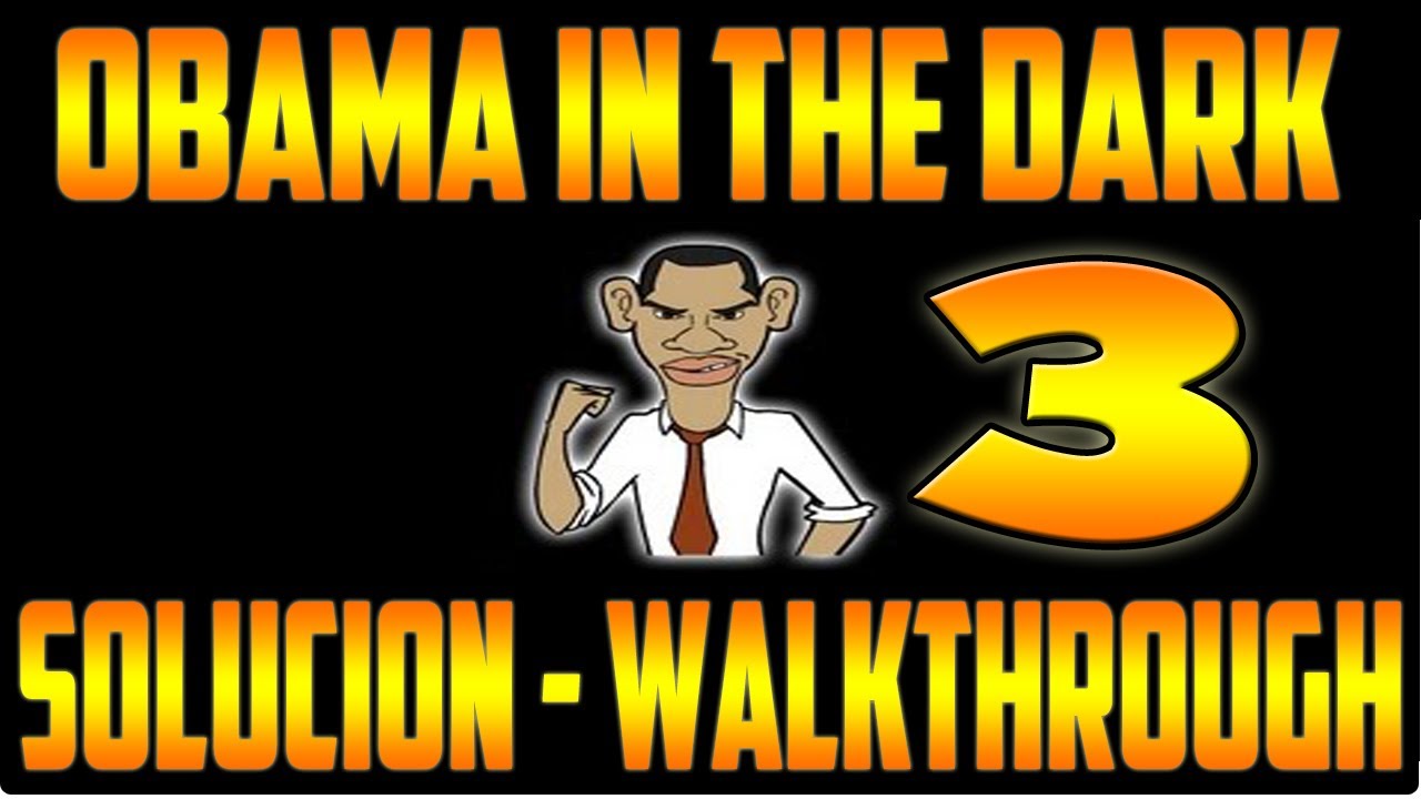 Solucion Obama In The Dark 3 Walkthrough Inkagames YouTube solucion-obama-in-the-dark-3-walkthrough-inkagames-youtube